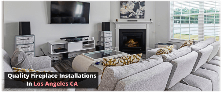 Fireplace Installation Los Angeles CA